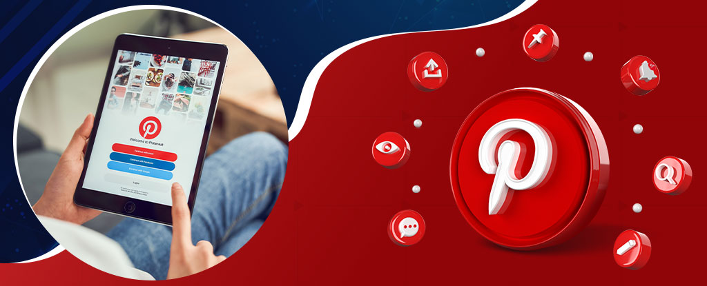 Top 11 Reasons Why Should You Pin Your Hopes with Pinterest Marketing